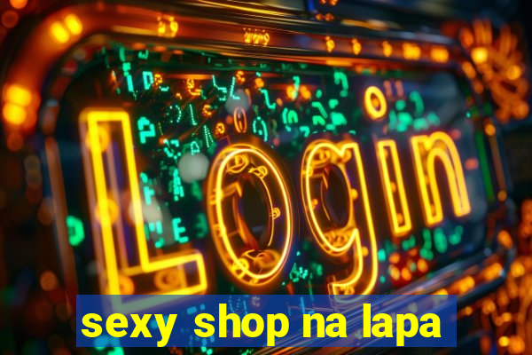 sexy shop na lapa